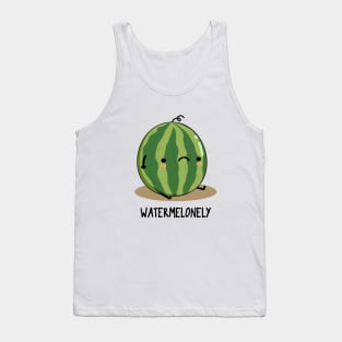 Watermelonely Funny Fruit Pun Tank Top